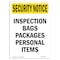 Signmission Safety Sign, OSHA SECURITY NOTICE, 18" Height, Inspection Personal Items, Portrait OS-SN-D-1218-V-11757 - alternate 1